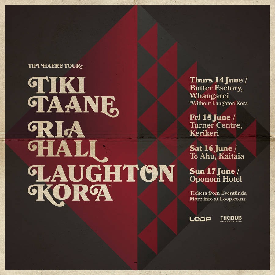Tiki Taane Ria Hall & Laughton Kora Northland Tour