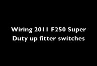 2011 ford F250 Upfitter Wiring Elegant 2011 ford Super Duty Upfitter Switch Wiring