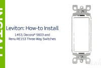 Decora Three Way Switch Diagram Awesome Leviton Presents How to Install A Three Way Switch